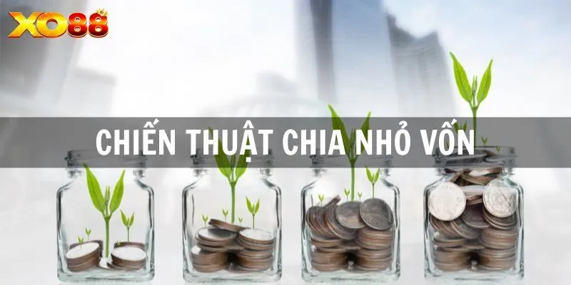 Chia nhỏ vốn chơi nổ hũ, tránh đặt tất tay