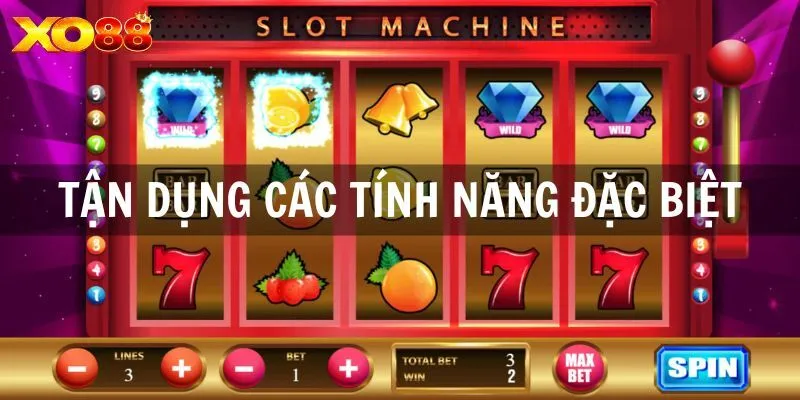 Tận dụng tất cả những tính năng đặc biệt trong game nổ hũ 52